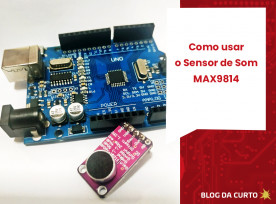 Como usar o sensor de som MAX9814