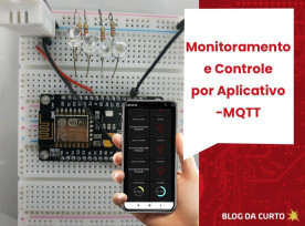 Monitoramento e Controle por Aplicativo - MQTT