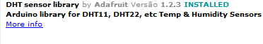 A biblioteca da Adafruit irá simplificar o desenvolvimento de programações para o sensor DHT.